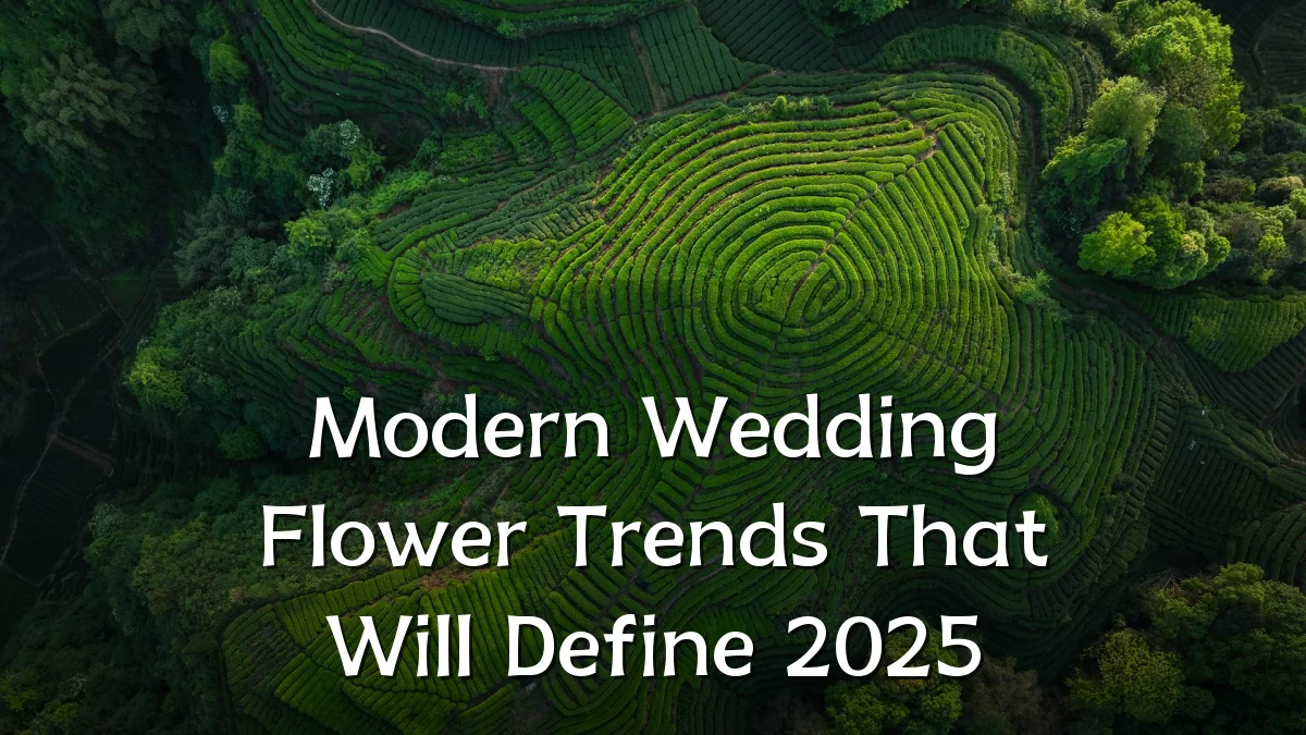 Modern Wedding Flower Trends That Will Define 2025
