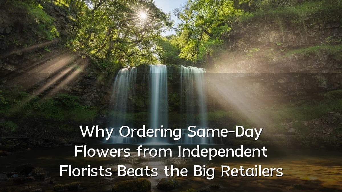 Why Ordering Same-Day Flowers from Independent Florists Beats the Big Retailers