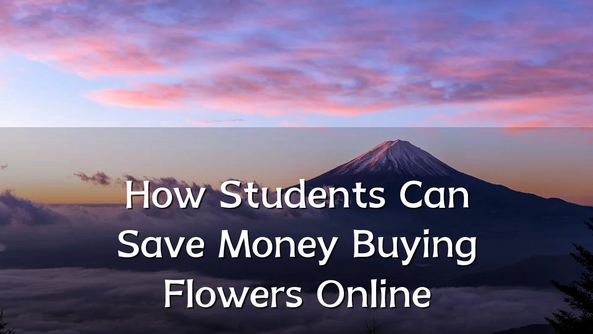 How Students Can Save Money Buying Flowers Online
